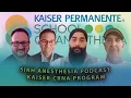 Kaiser Permanente School Of Anesthesia Podcast Sikh Anesthesia Podcast