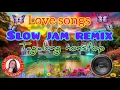 SLOW JAM REMIX  || LOVE SONGS || TAGALOG NONSTOP  || RBC MUSIC LOVER COLLECTION  #slowjam #remix