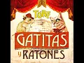 Gatitas y Ratones - Turf