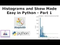 Python - Histograms and Skew Made Easy