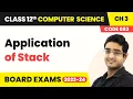 Application of Stack - Stack Class 12 Computer Science Chapter 3 CBSE 2025-26
