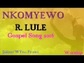 Download Lagu Nkomyewo R  Lule Ugandan Gospel