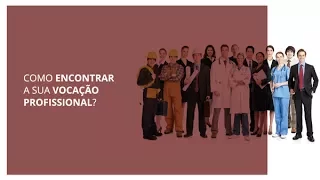 Como encontrar a sua vocação profissional?