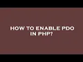 How to enable pdo in php