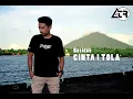 Download Lagu QASIDAH - CINTA I TOLA ( COVER R. KHAIRUN )