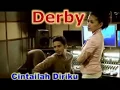 Lagu DERBY ROMERO CINTAILAH DIRIKU