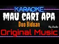 Download Lagu Karaoke Mau Cari Apa ( Original Music ) HQ Audio - Duo Biduan
