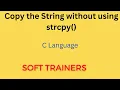 C6 8 String copy without using strcpy C language for Beginners Dr Khaja Masthan