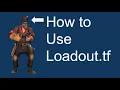 How to Use Loadout tf Tutorial Not Actually Tho