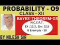 Probability - 09 Probability Class 12 Bayes Theorem