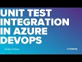 Unit test integration in Azure DevOps by Miguel Teheran