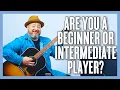 Are You A Beginner Or Intermediate Guitar Player