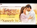Download Lagu Naseeb Se (Video) SatyaPrem Ki Katha | Kartik, Kiara | Sameer V, Sajid N, Namah | Payal D, Vishal M