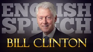 ENGLISH SPEECH | BILL CLINTON: Trump’s Double Standards (English Subtitles)