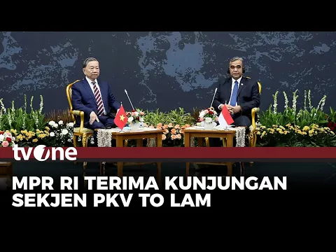 MPR RI Terima Kunjungan Sekjen Partai Komunis Vietnam