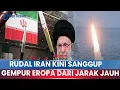 Download Lagu 🔵AS Panik! Jangkauan Rudal Iran Kini Sanggup Gempur Eropa dari Jarak Jauh