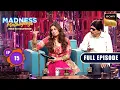 Lagu Madness In Bollywood Style | Madness Machayenge | Ep 15 | Full Episode | 4 May 2024