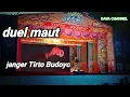 Lagu duel maut janger Tirto Budoyo live Muncar(lakon panjisulong kromo)