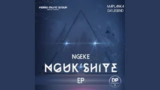 ngeke ngukshiye maplanka da legend remix 