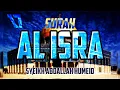 Download Lagu SURAH AL ISRA - ABDALLAH HUMEID - FULL CHAPTER