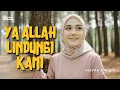 Lagu YA ALLAH LINDUNGI KAMI (Sholatullah Salamullah) - Aisyah Balqis