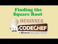 Finding Square Root CodeChef Solved Beginner Level Problem