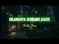 Download Lagu Deddy Dores - Hilangnya Seorang Gadis (Official Video Lirik)