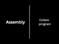 Collatz program in ASSEMLBY