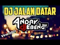 Download Lagu DJ JALAN DATAR FullBass Terbaru Viral 2021 DJ Ebeng