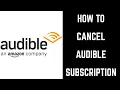 How to Cancel Audible Subscription