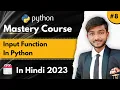 Input Function in Python Python Mastery Full Course in Hindi CodeWithShani