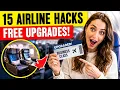 Never Fly Economy Again 15 Airline Hacks That Score Free Upgrades