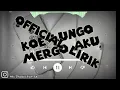 Lagu Koe lungo mergo aku/ official lirik