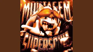 Montagem Supersonic Super Slowed 