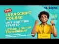 Lesson 1 Set Up Environment Unit 1 Getting Started JavaScript Course Af-Soomaali