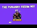 PUNANNY RIDDIM MIX