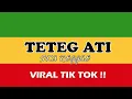 Download Lagu TETEG ATI - SKA REGGAE VERSION