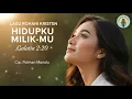 Lagu Hidupku Milik-Mu | Lagu Rohani Kristen Terinspirasi Galatia 2:20 | Cip. Polman Manalu
