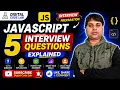 JavaScript Top 5 Interview Questions in Hindi JavaScript Interview Preparation
