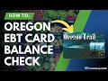 Oregon EBT Balance Check Instructions