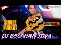 Download Lagu DJ BELAHAN JIWA - ARIEF || DJ VIRAL TIKTOK || VERSION FUNKOT ‼️