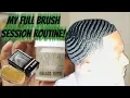 MY FULL 360 WAVE BRUSH SESSION ROUTINE RAW UNCUT - Before Wolfing Stages