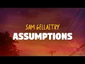 Download Lagu Sam Gellaitry - Assumptions (Lyrics)