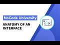 Fundamentals of NoCode - Anatomy of an Interface
