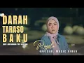 Rayola – Darah Taraso Baku | Official Music Video (Lagu Minang Terbaru)