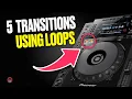 Download Lagu 5 Pro DJ Transitions using Loops