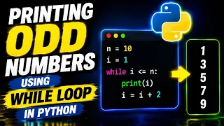 Python Program to Print Odd Numbers Using While Loop