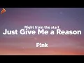P!nk - Just Give Me a Reason