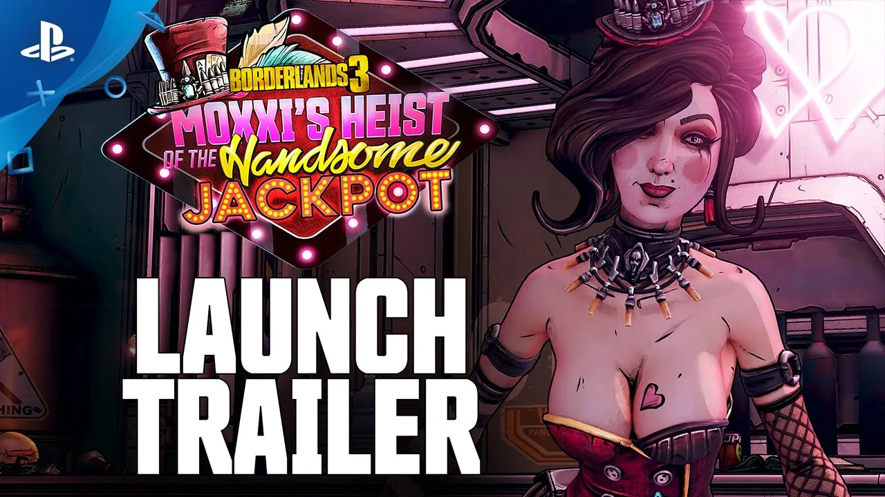 Borderlands 3 – Upoutávka k vydání Moxxi's Heist of the Handsome Jackpot | PS4