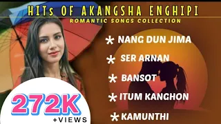 hits of akangsha enghipi non stop karbi song 2024 to 2025